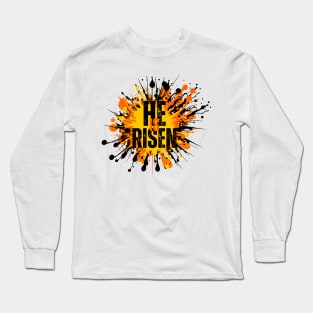 He Is Risen | Christian Bible Verse | Luke 24:6 Long Sleeve T-Shirt